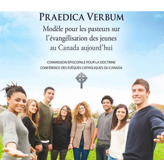 Les évêques publient « Modèle pour les pasteurs sur l’évangélisation des jeunes au Canada aujourd’hui : Praedica Verbum »
