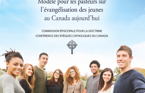 Les évêques publient « Modèle pour les pasteurs sur l’évangélisation des jeunes au Canada aujourd’hui : Praedica Verbum »